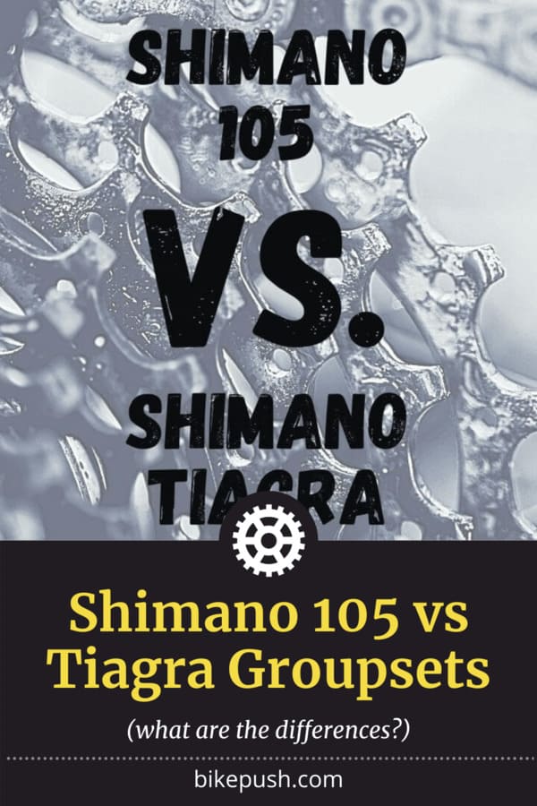 Pinterest Pin for Shimano 105 Vs Tiagra Groupsets