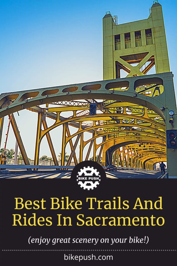 Best Bike Trails And Rides In Sacramento - Pinterest Pin Small Image