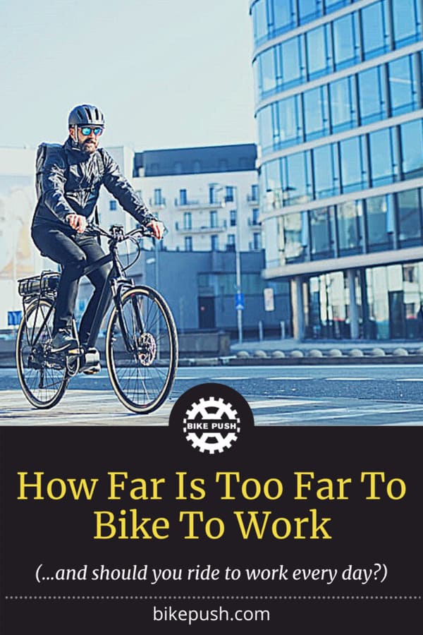 How Far Is Too Far To Bike To Work - Pinterest Pin small image