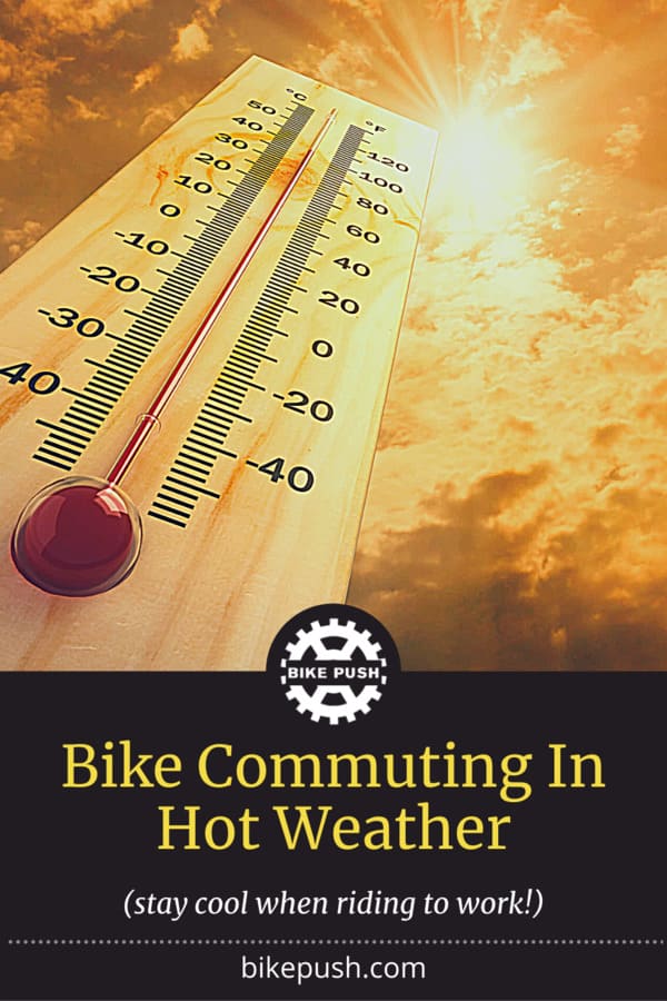 Bike Commuting In Hot Weather - Pinterest Pin Small Image