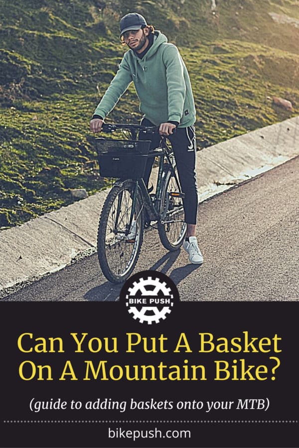 Can You Put A Basket On A Mountain Bike? - Pinterest Pin Small Image