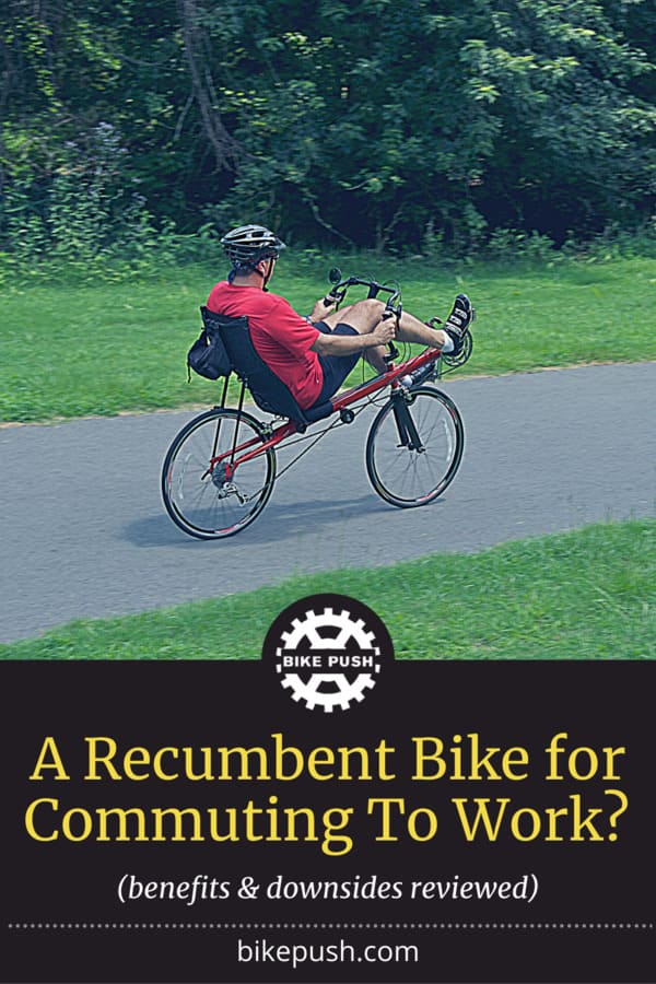 A Recumbent Bike For Commuting To Work? - Pinterest Pin Small Image