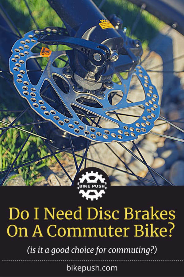 Do I Need Disc Brakes On A Commuter Bike? - Pinterest Pin Small Image
