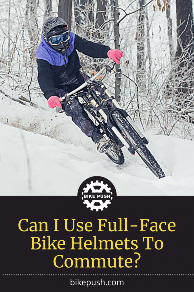 The Case For Commuter Full-Face Bike Helmets - Pinterest Pin Small Image