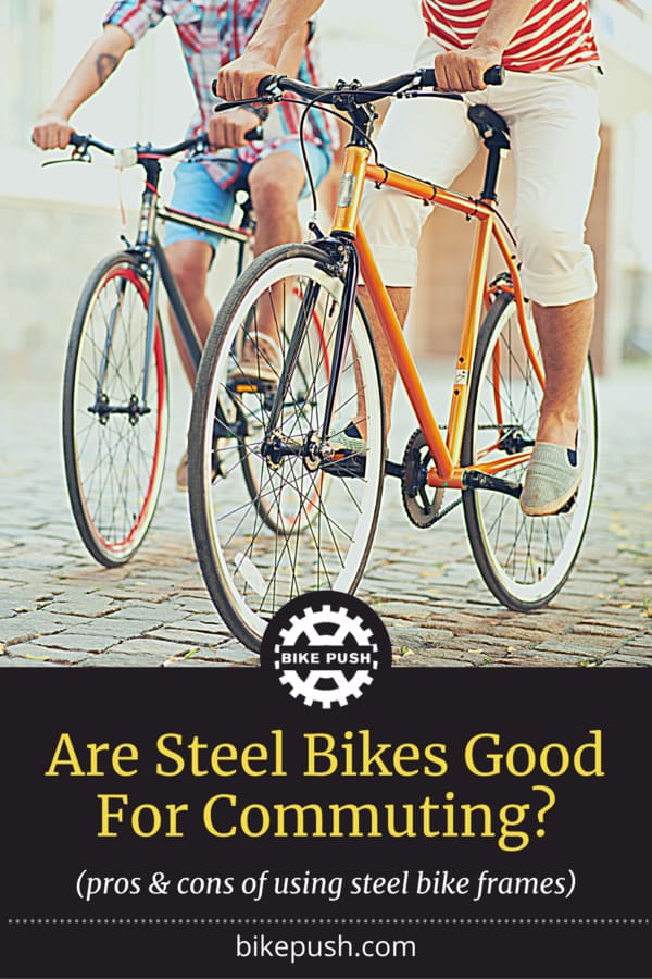 Are Steel Bikes Good For Commuting? - Pinterest Pin Small Image