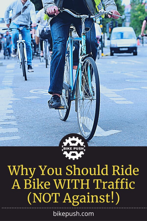 Why You Should Ride A Bike WITH Traffic (NOT Against!) - Pinterest Pin Small Image