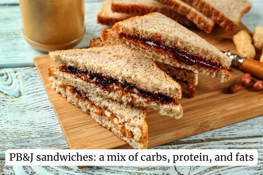 PB&J sandwiches: a mix of carbs, protein, and fats