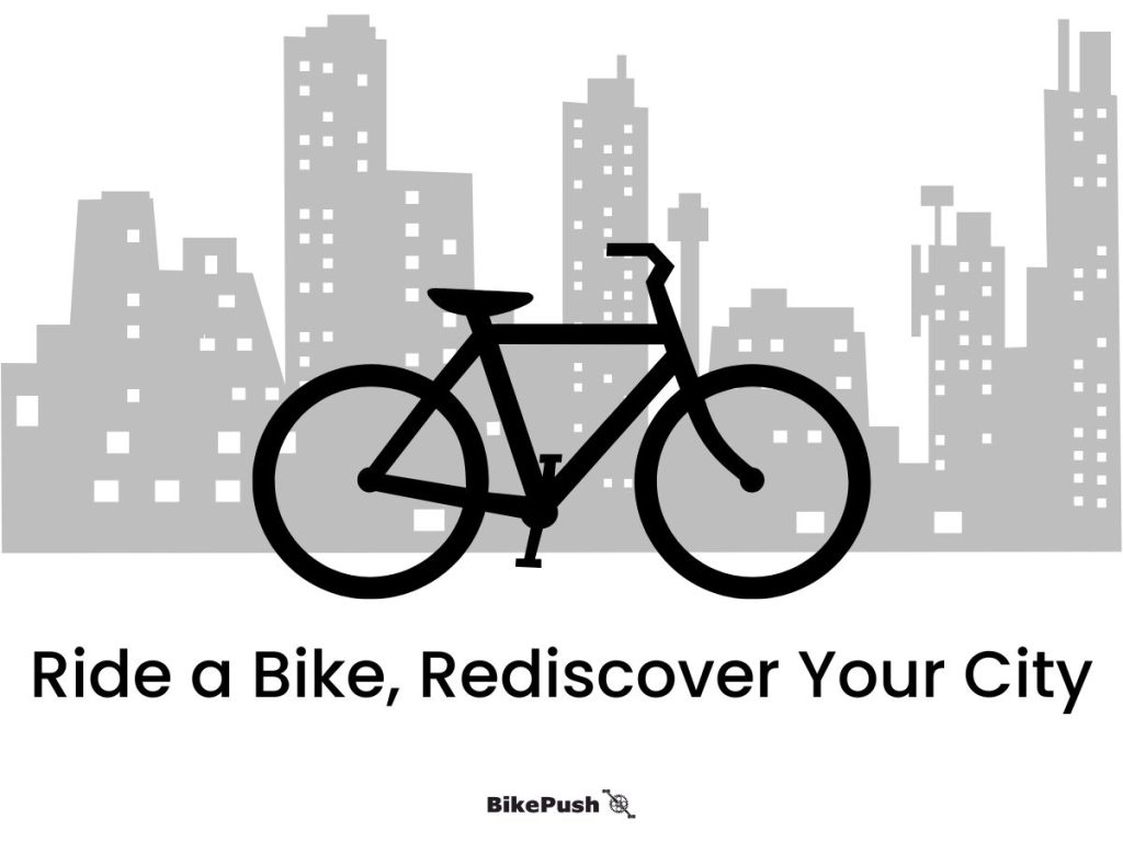 ride a bike and rediscover your city quote